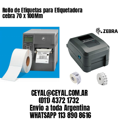 Rollo de Etiquetas para Etiquetadora cebra 70 x 100Mm