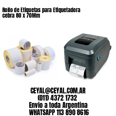 Rollo de Etiquetas para Etiquetadora cebra 80 x 70Mm