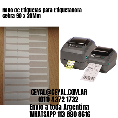 Rollo de Etiquetas para Etiquetadora cebra 90 x 20Mm
