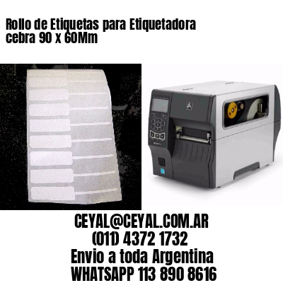 Rollo de Etiquetas para Etiquetadora cebra 90 x 60Mm