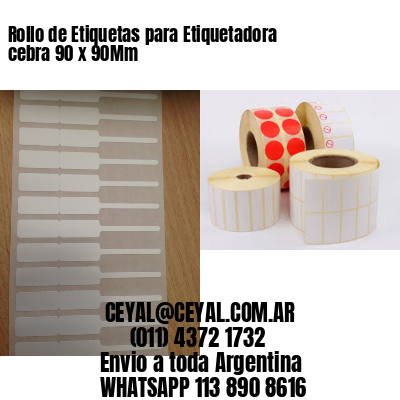 Rollo de Etiquetas para Etiquetadora cebra 90 x 90Mm