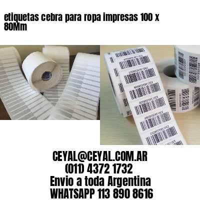 etiquetas cebra para ropa impresas 100 x 80Mm