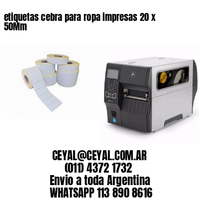 etiquetas cebra para ropa impresas 20 x 50Mm