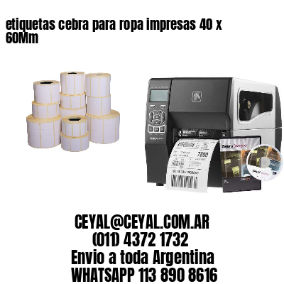 etiquetas cebra para ropa impresas 40 x 60Mm