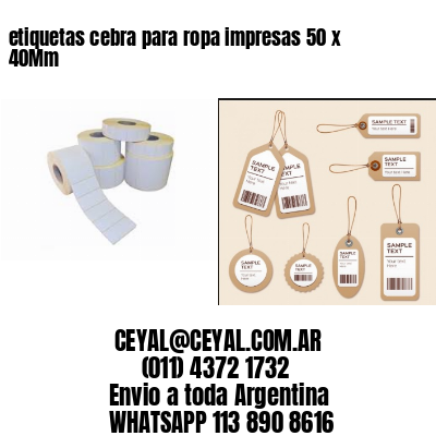 etiquetas cebra para ropa impresas 50 x 40Mm