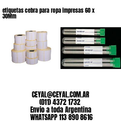 etiquetas cebra para ropa impresas 60 x 30Mm