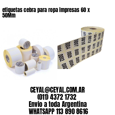 etiquetas cebra para ropa impresas 60 x 50Mm