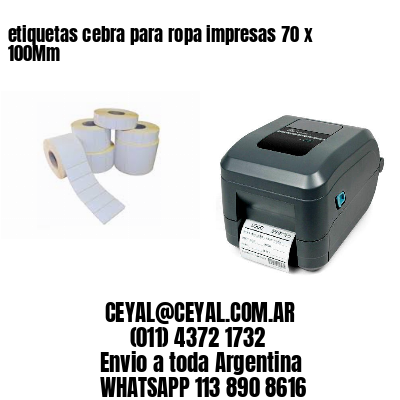 etiquetas cebra para ropa impresas 70 x 100Mm