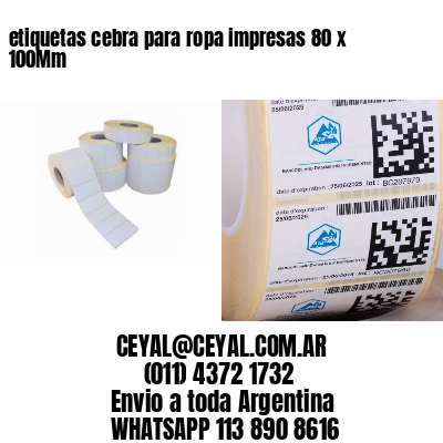 etiquetas cebra para ropa impresas 80 x 100Mm