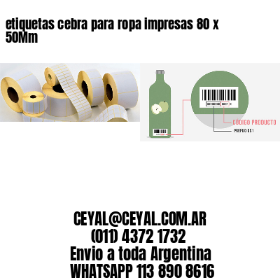 etiquetas cebra para ropa impresas 80 x 50Mm