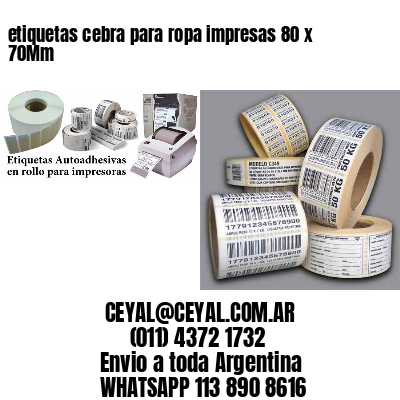 etiquetas cebra para ropa impresas 80 x 70Mm