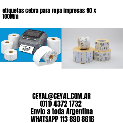 etiquetas cebra para ropa impresas 90 x 100Mm