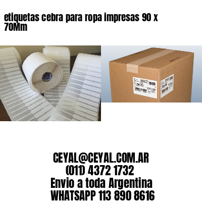 etiquetas cebra para ropa impresas 90 x 70Mm