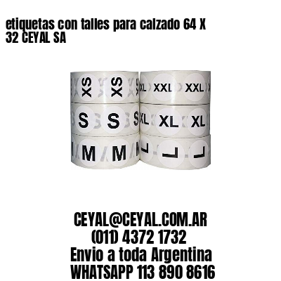 etiquetas con talles para calzado 64 X 32 CEYAL SA