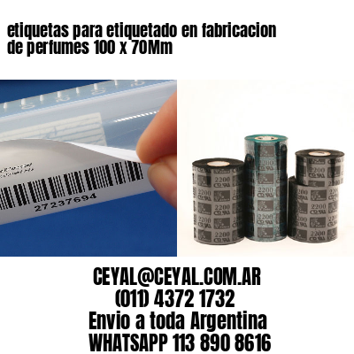 etiquetas para etiquetado en fabricacion de perfumes 100 x 70Mm