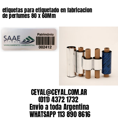etiquetas para etiquetado en fabricacion de perfumes 80 x 60Mm