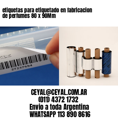 etiquetas para etiquetado en fabricacion de perfumes 80 x 90Mm