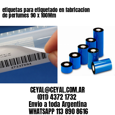 etiquetas para etiquetado en fabricacion de perfumes 90 x 100Mm