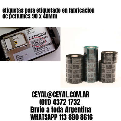 etiquetas para etiquetado en fabricacion de perfumes 90 x 40Mm