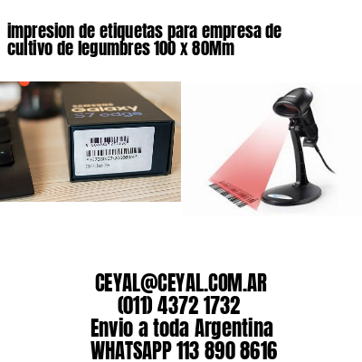 impresion de etiquetas para empresa de cultivo de legumbres 100 x 80Mm