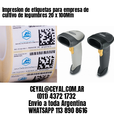 impresion de etiquetas para empresa de cultivo de legumbres 20 x 100Mm