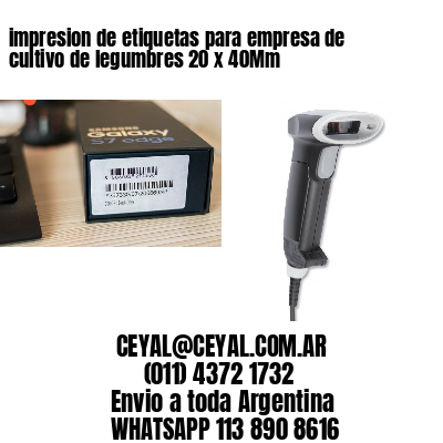 impresion de etiquetas para empresa de cultivo de legumbres 20 x 40Mm