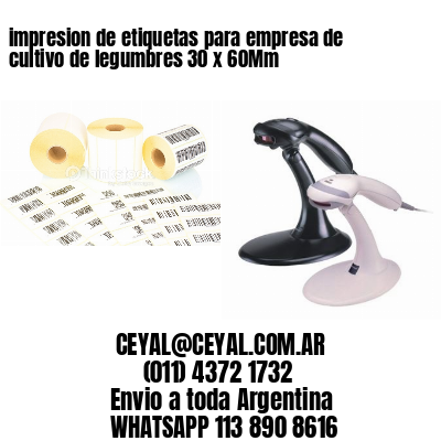 impresion de etiquetas para empresa de cultivo de legumbres 30 x 60Mm
