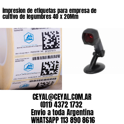 impresion de etiquetas para empresa de cultivo de legumbres 40 x 20Mm