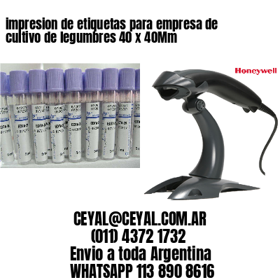 impresion de etiquetas para empresa de cultivo de legumbres 40 x 40Mm