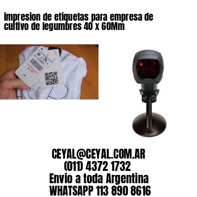 impresion de etiquetas para empresa de cultivo de legumbres 40 x 60Mm