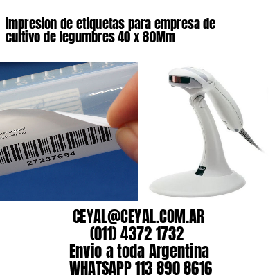 impresion de etiquetas para empresa de cultivo de legumbres 40 x 80Mm