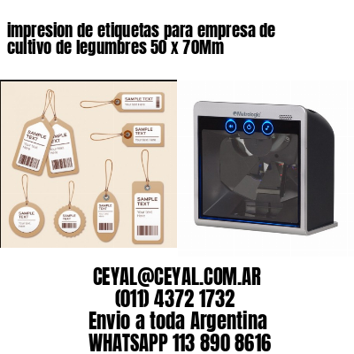 impresion de etiquetas para empresa de cultivo de legumbres 50 x 70Mm
