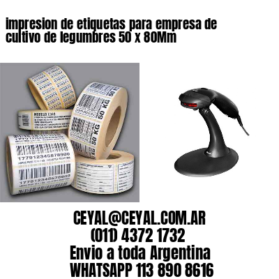 impresion de etiquetas para empresa de cultivo de legumbres 50 x 80Mm
