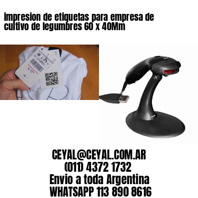 impresion de etiquetas para empresa de cultivo de legumbres 60 x 40Mm