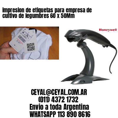 impresion de etiquetas para empresa de cultivo de legumbres 60 x 50Mm