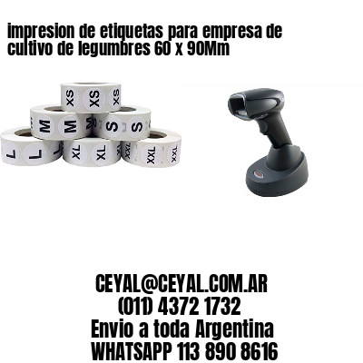 impresion de etiquetas para empresa de cultivo de legumbres 60 x 90Mm