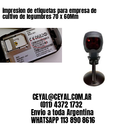 impresion de etiquetas para empresa de cultivo de legumbres 70 x 60Mm