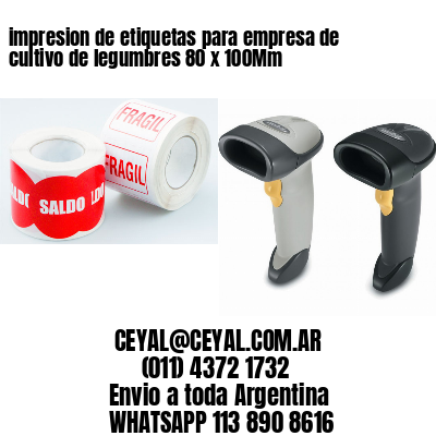 impresion de etiquetas para empresa de cultivo de legumbres 80 x 100Mm