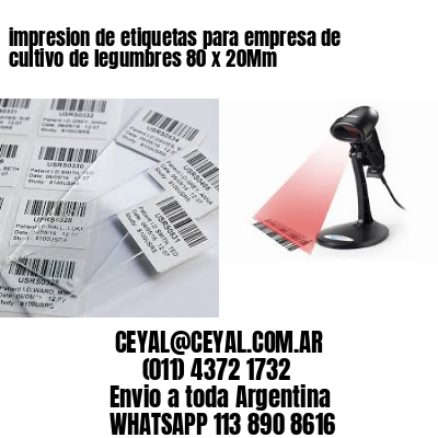 impresion de etiquetas para empresa de cultivo de legumbres 80 x 20Mm