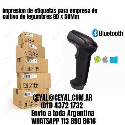 impresion de etiquetas para empresa de cultivo de legumbres 80 x 50Mm