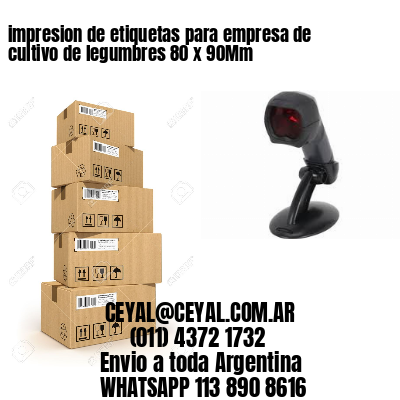 impresion de etiquetas para empresa de cultivo de legumbres 80 x 90Mm