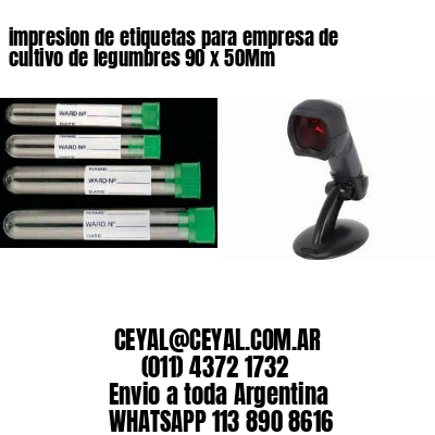 impresion de etiquetas para empresa de cultivo de legumbres 90 x 50Mm