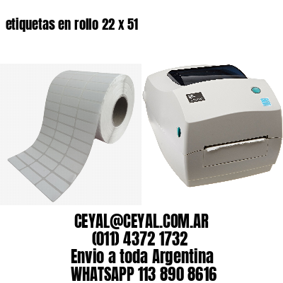 etiquetas en rollo 22 x 51