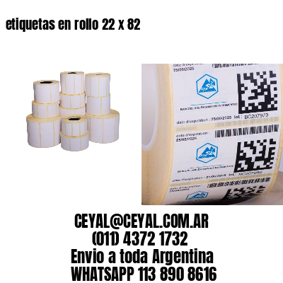 etiquetas en rollo 22 x 82