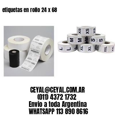 etiquetas en rollo 24 x 68