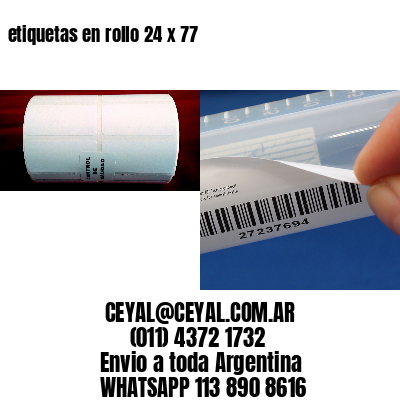 etiquetas en rollo 24 x 77