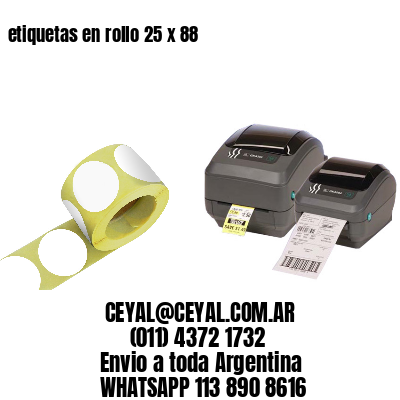 etiquetas en rollo 25 x 88