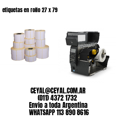 etiquetas en rollo 27 x 79
