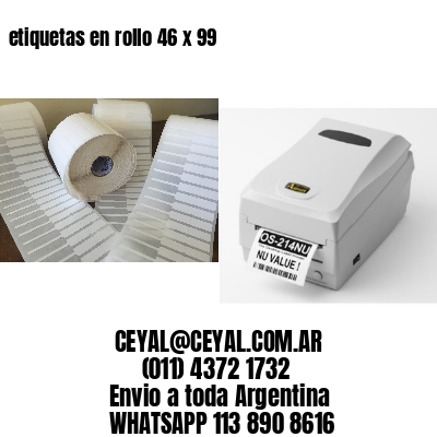 etiquetas en rollo 46 x 99