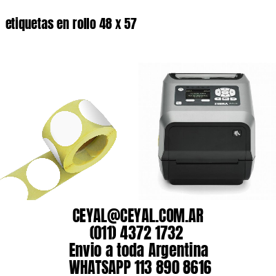 etiquetas en rollo 48 x 57